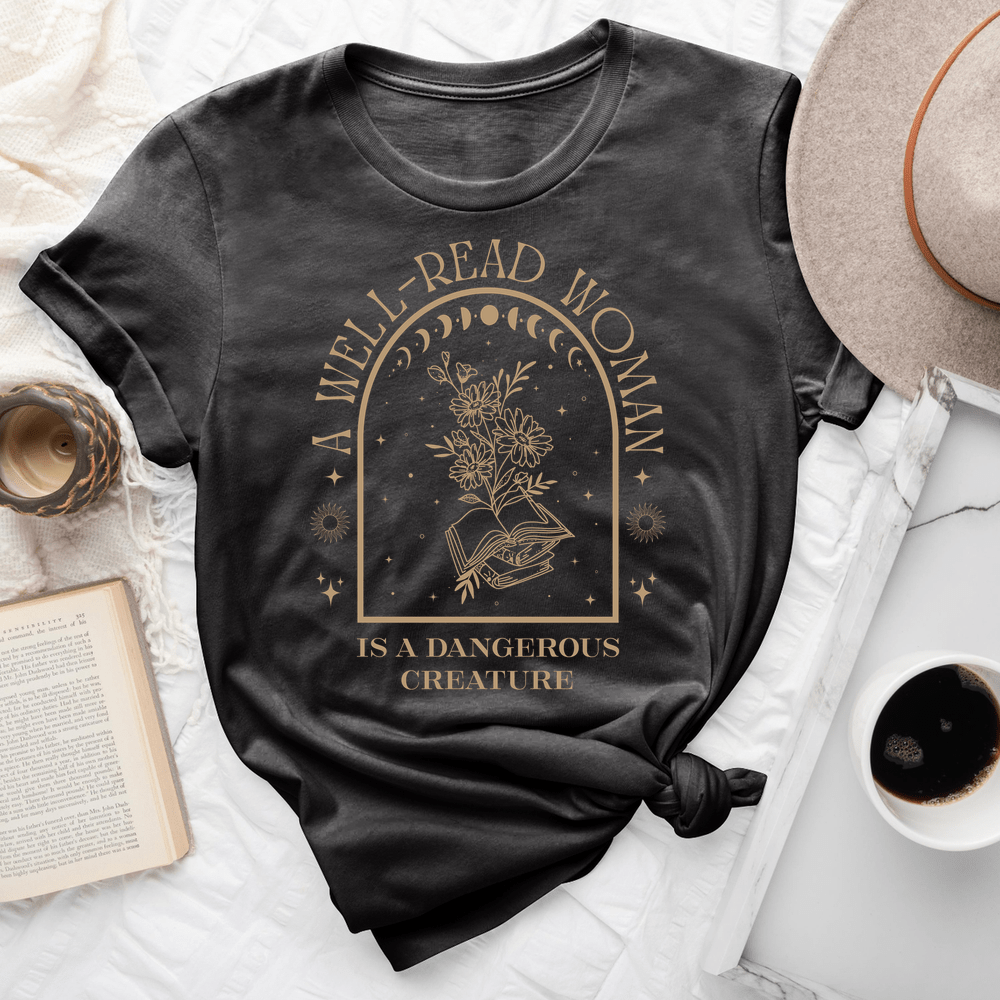 A Well-Read Woman Is A Dangerous Creature Tee