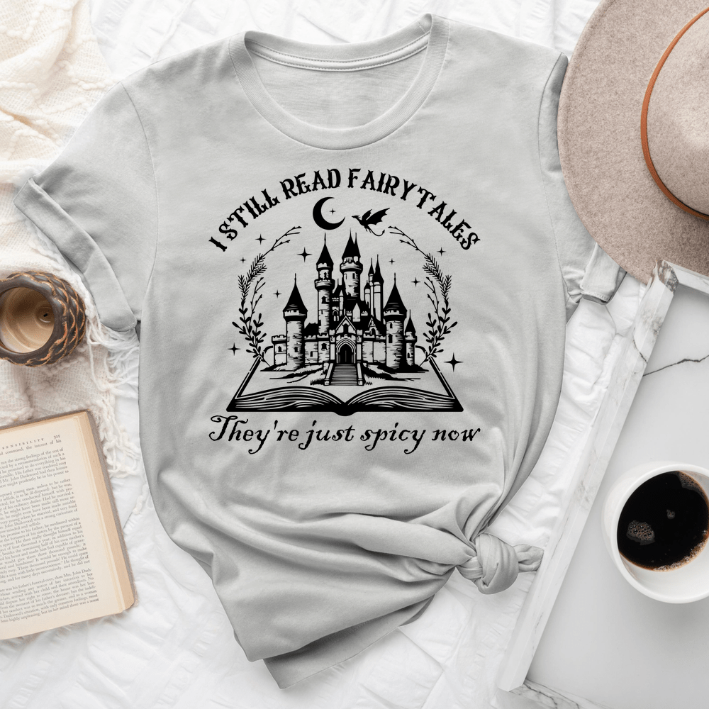 I Still Read Fairytales Tee