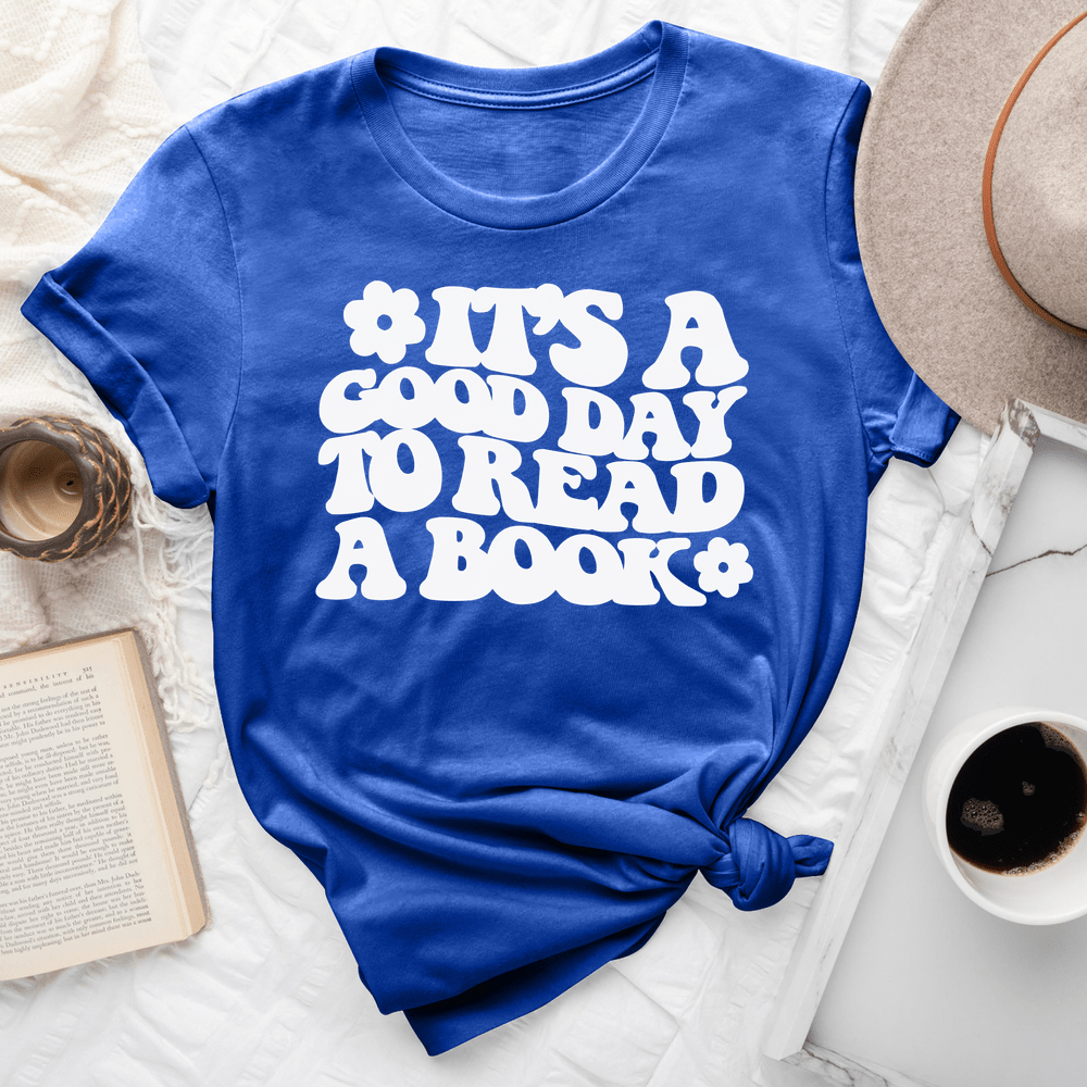 It's A Good Day To Read A Book Tee