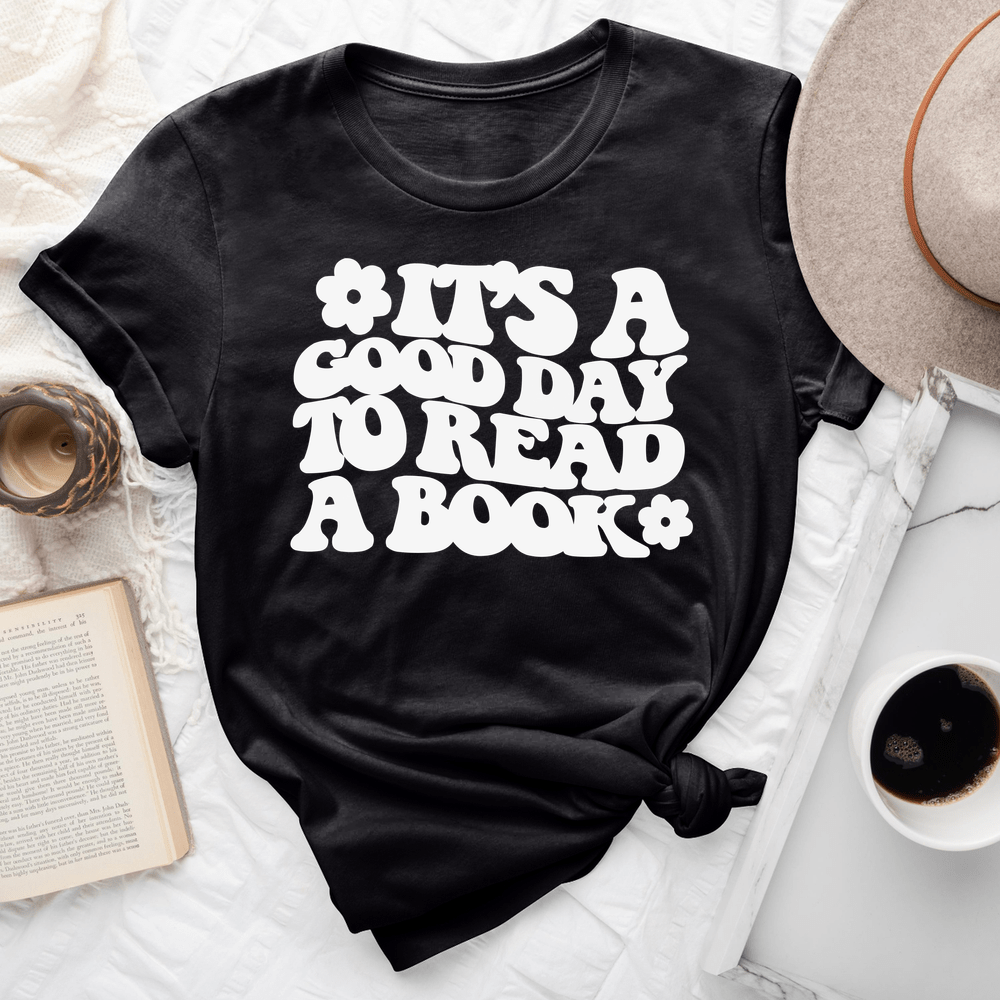 It's A Good Day To Read A Book Tee