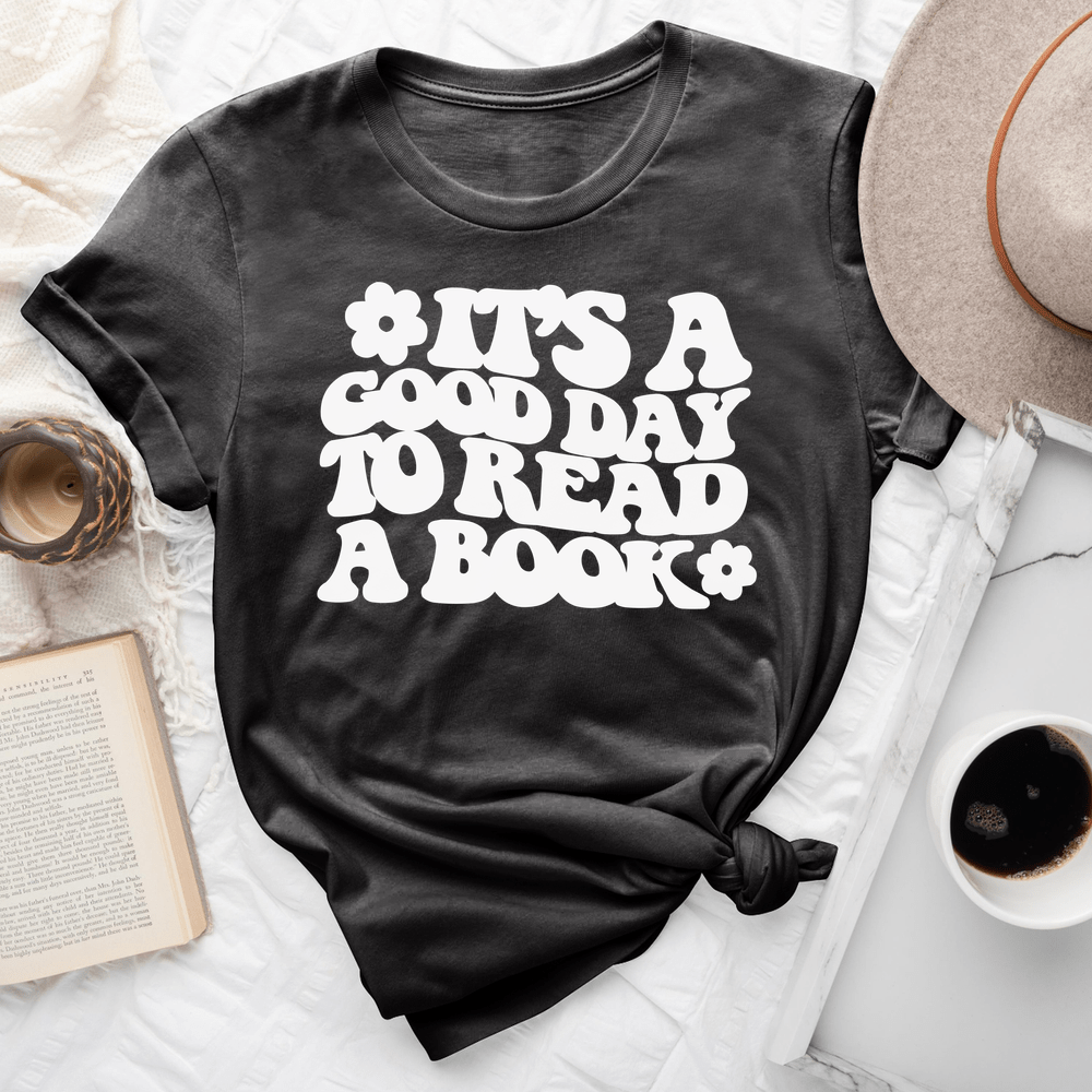 It's A Good Day To Read A Book Tee