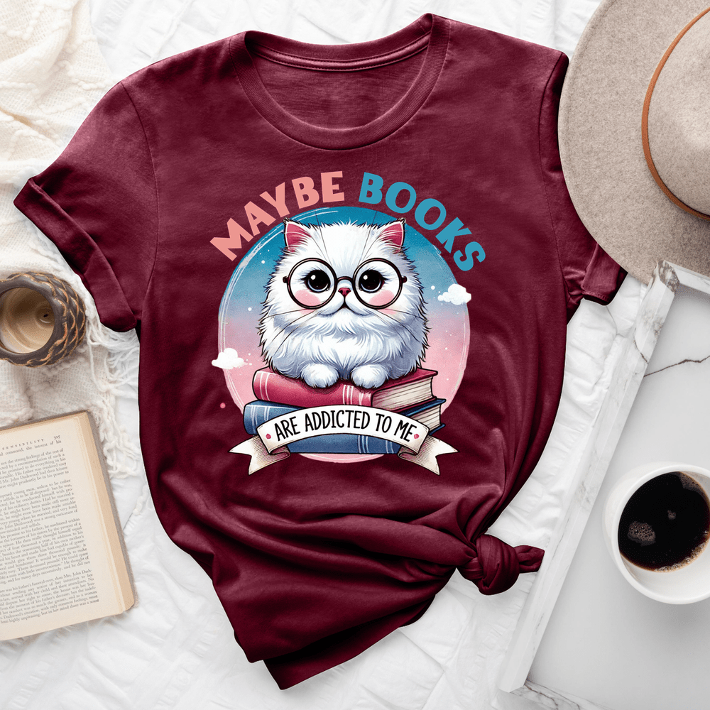 Maybe Books Are Addicted To Me Tee