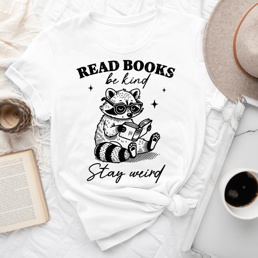 Read Books Be Kind Stay Weird Tee