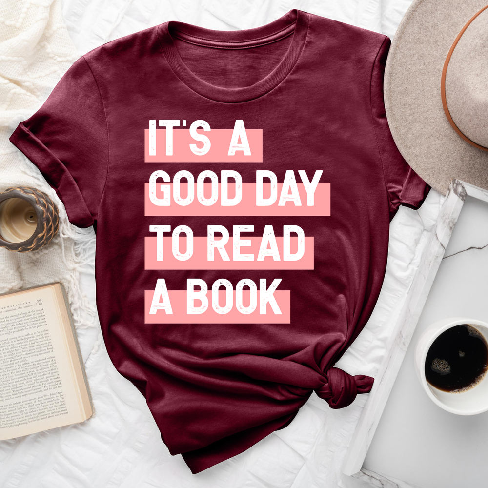It's A Good Day To Read A Book Tee