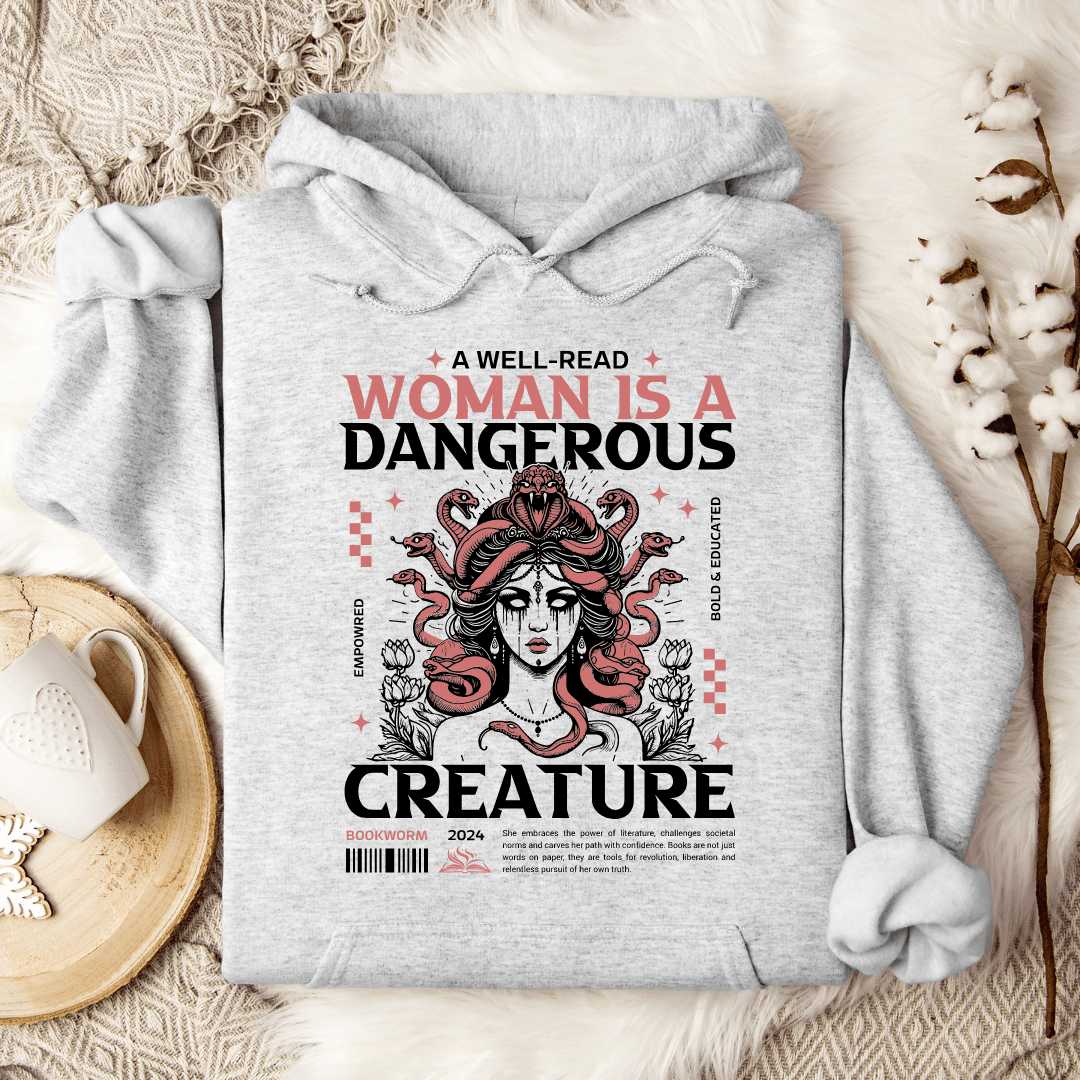 A Well-Read Woman Is A Dangerous Creature Hoodie