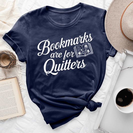 Bookmarks Are For Quitters Tee