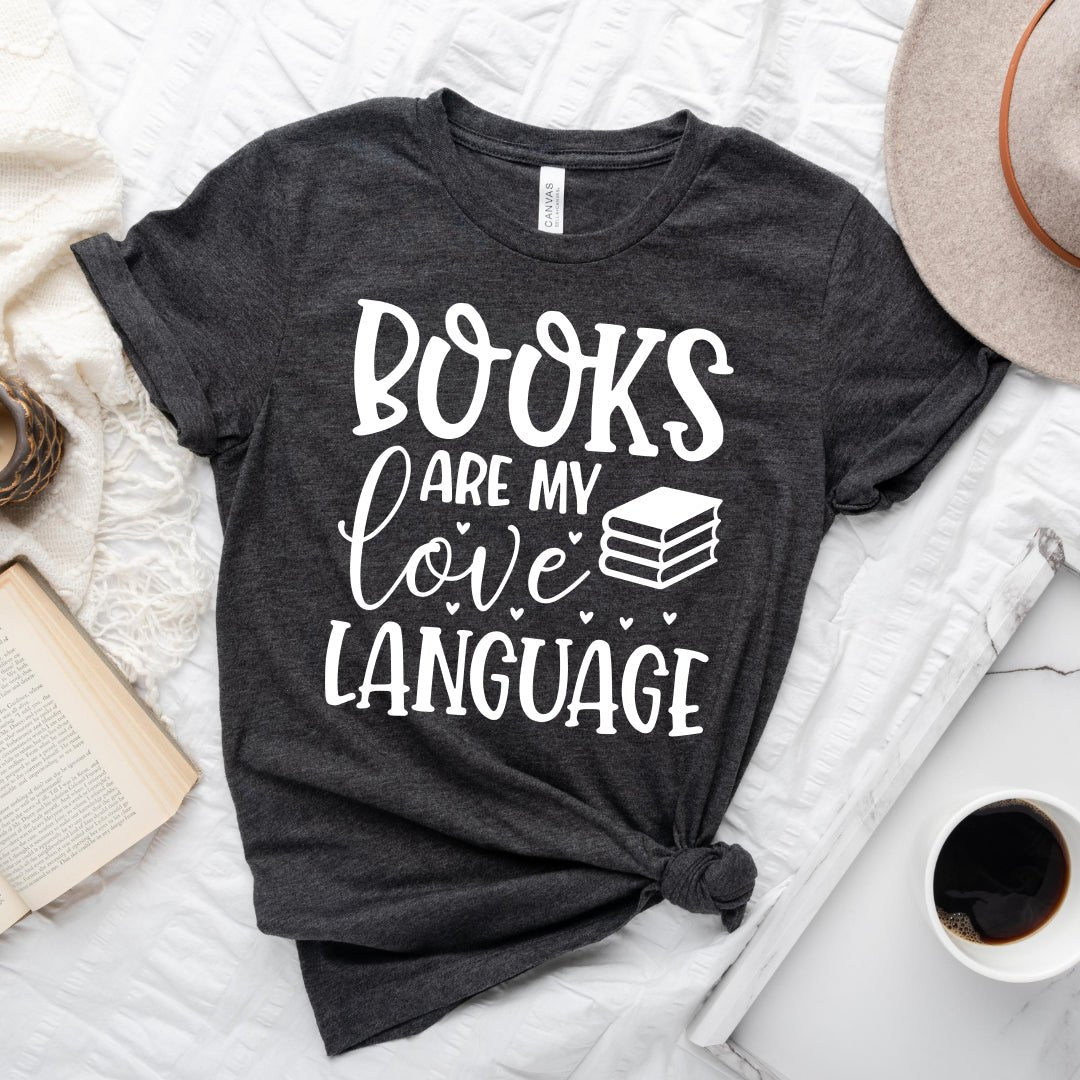 Books Are My Love Language Tee