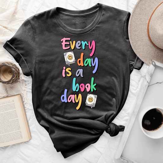 Every Day Is A Book Day Tee