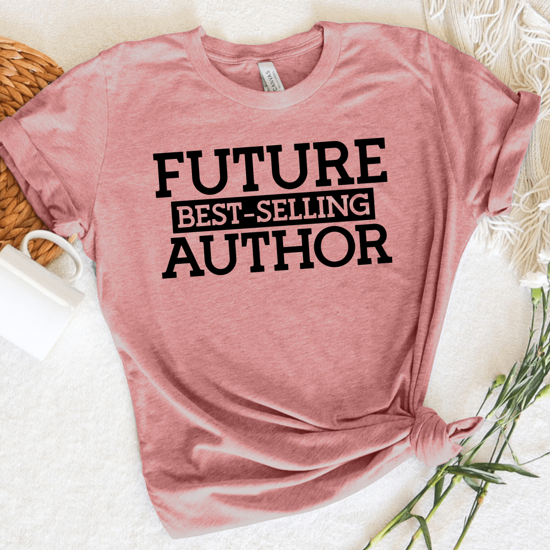 Future Best-Selling Author Tee