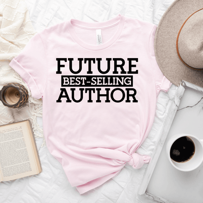 Future Best-Selling Author Tee