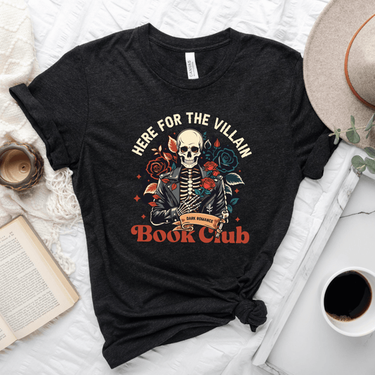 Here For The Villain Book Club Tee