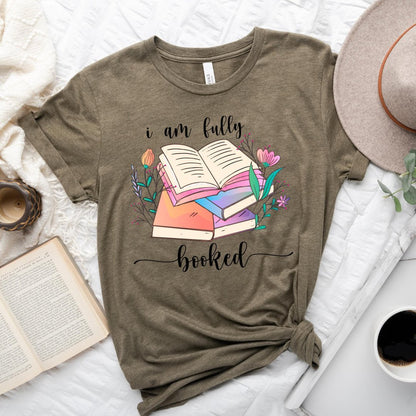 I Am Fully Booked Tee