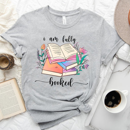 I Am Fully Booked Tee