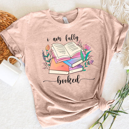 I Am Fully Booked Tee