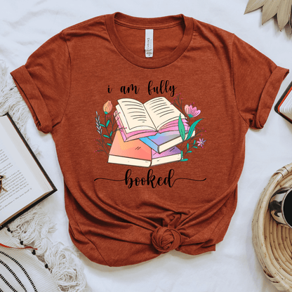 I Am Fully Booked Tee