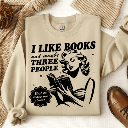 I Like Books And Maybe Three People Crewneck