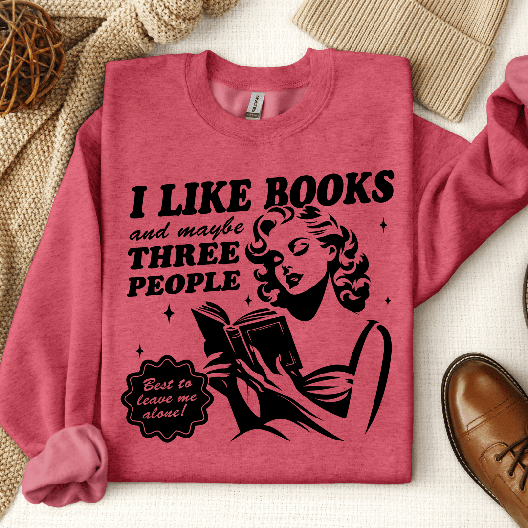 I Like Books And Maybe Three People Crewneck