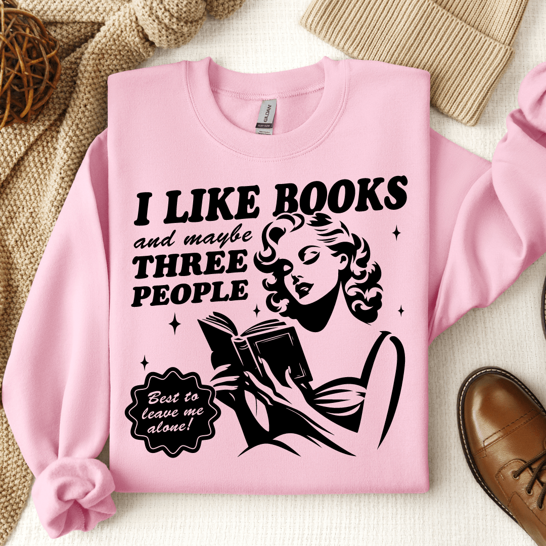 I Like Books And Maybe Three People Crewneck