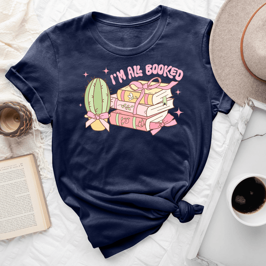 I'm All Booked Tee