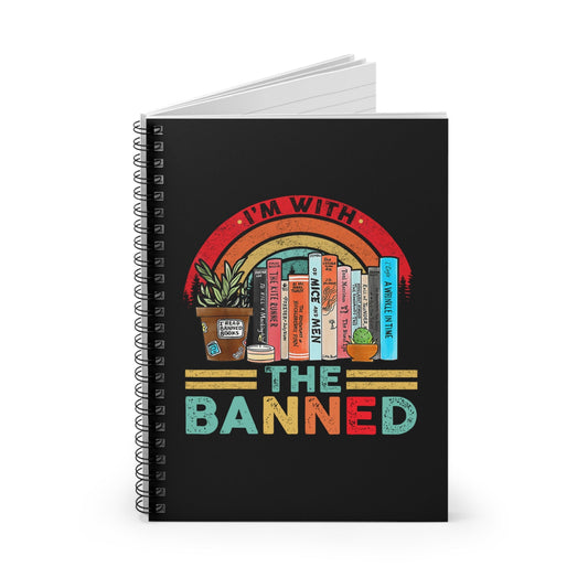 I'm With The Banned Spiral Notebook