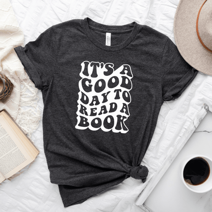 It's A Good Day To Read A Book Tee