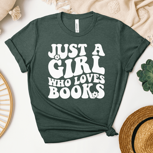 Just A Girl Who Loves Books Tee