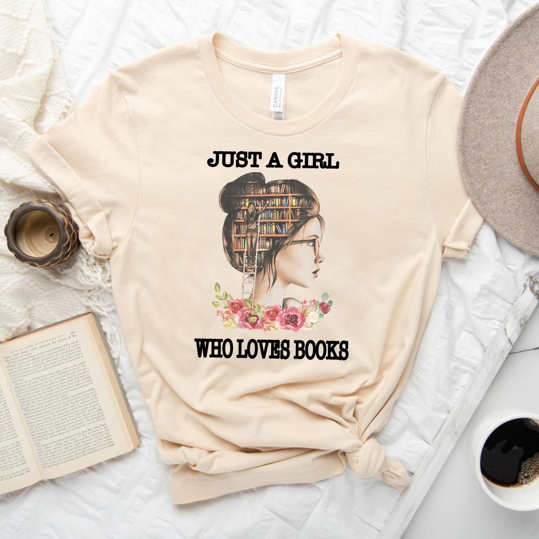 Just A Girl Who Loves Books Tee