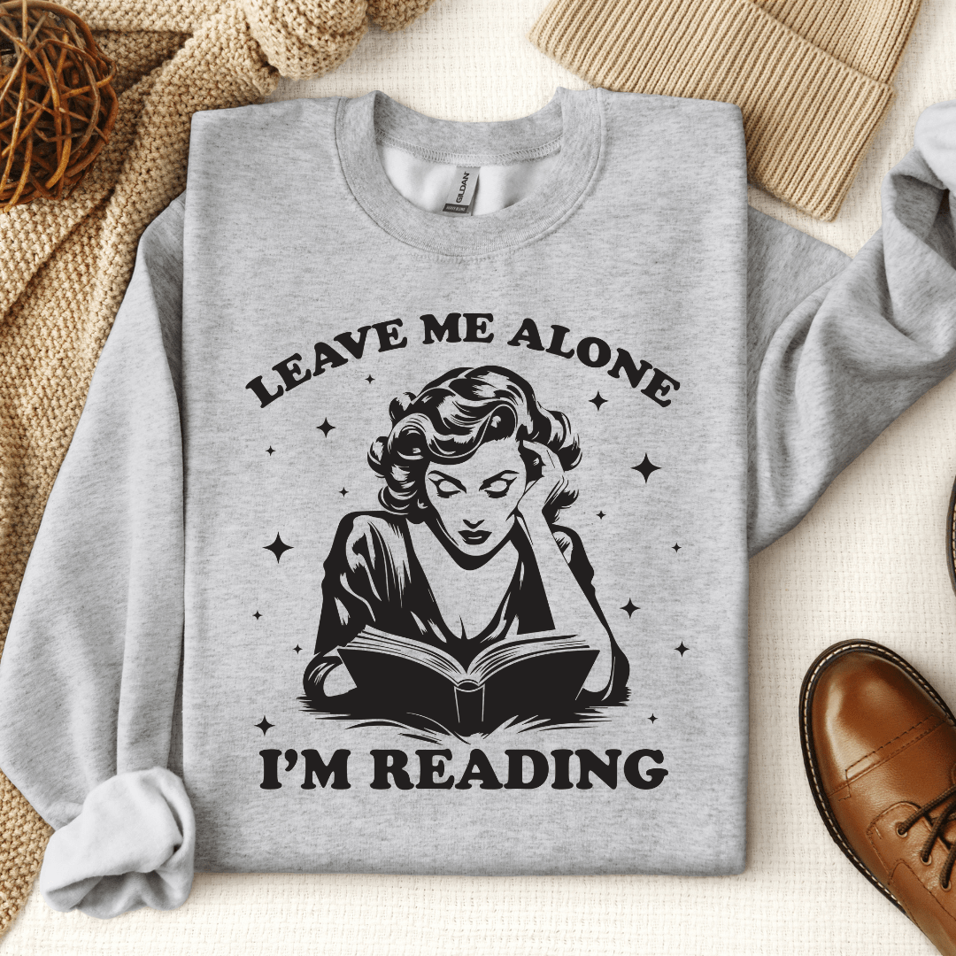 Leave Me Alone I'm Reading Crewneck