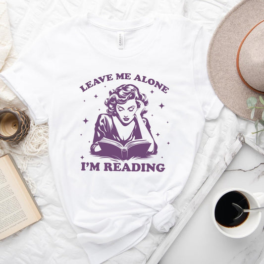 Leave Me Alone I'm Reading Tee