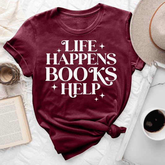 Life Happens Books Help Tee