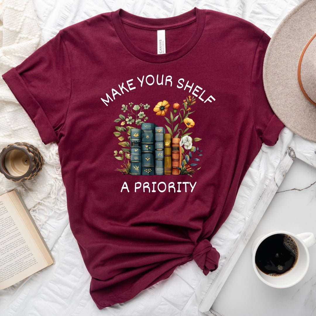 Make Your Shelf A Priority Tee