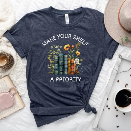 Make Your Shelf A Priority Tee