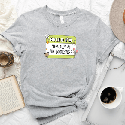 Mentally At The Bookstore Tee