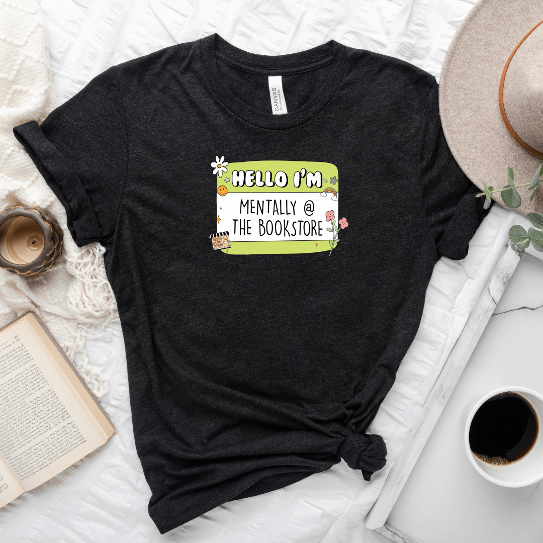 Mentally At The Bookstore Tee