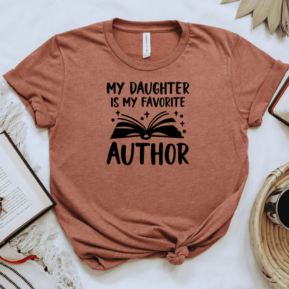 My Daughter Is My Favorite Author Tee