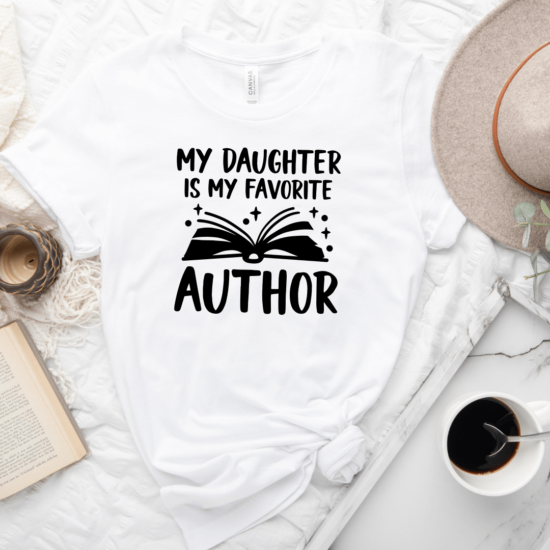 My Daughter Is My Favorite Author Tee