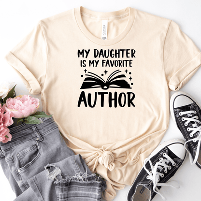 My Daughter Is My Favorite Author Tee