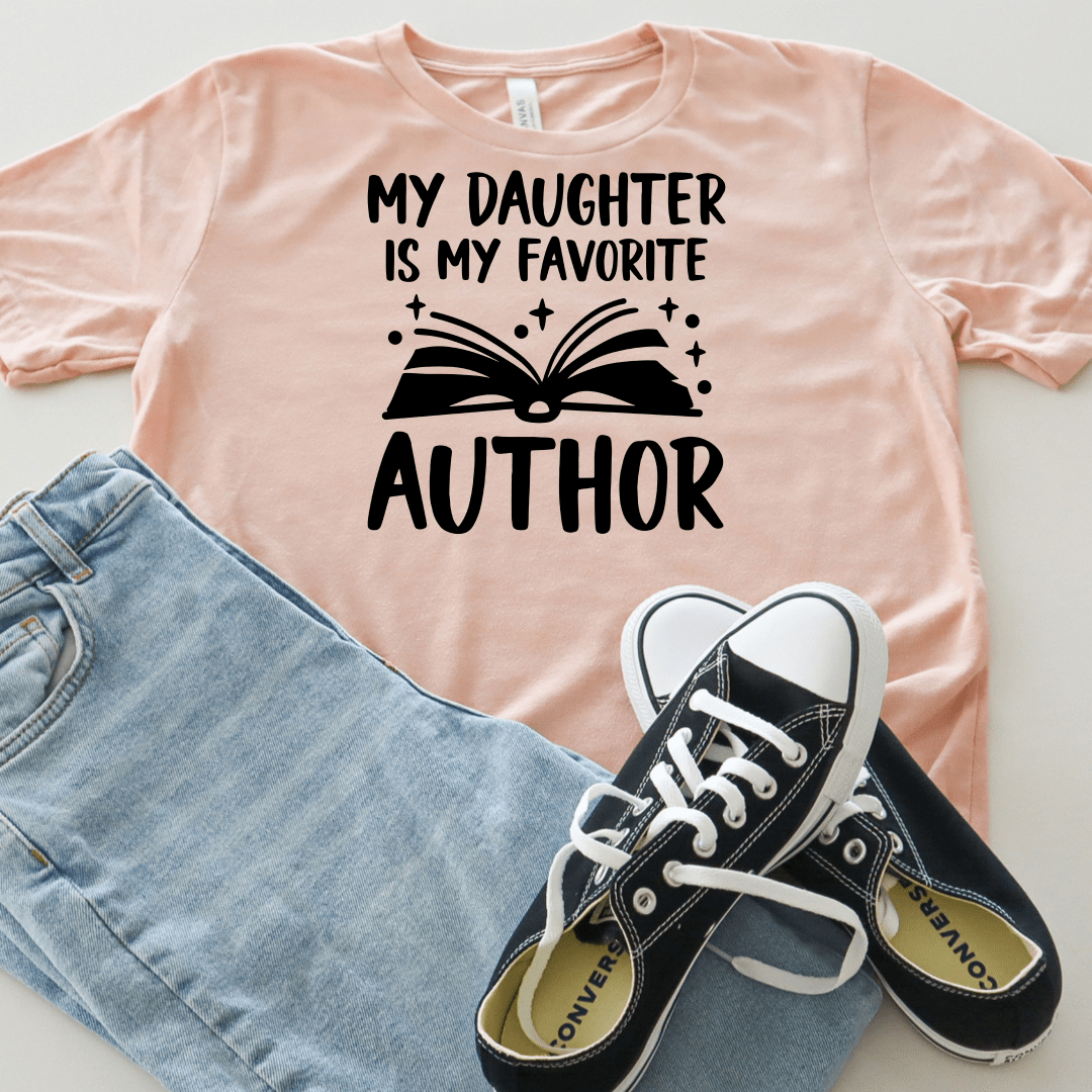 My Daughter Is My Favorite Author Tee