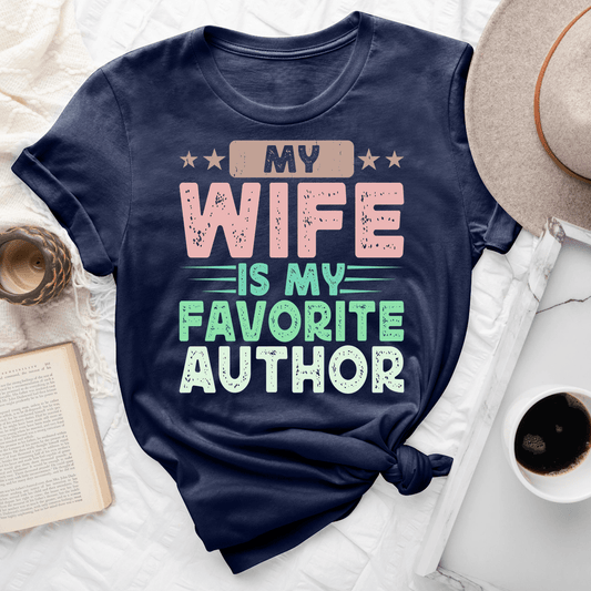 My Wife Is My Favorite Author Tee