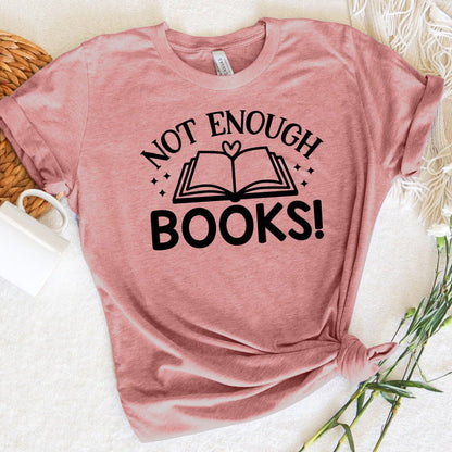 Not Enough Books Tee