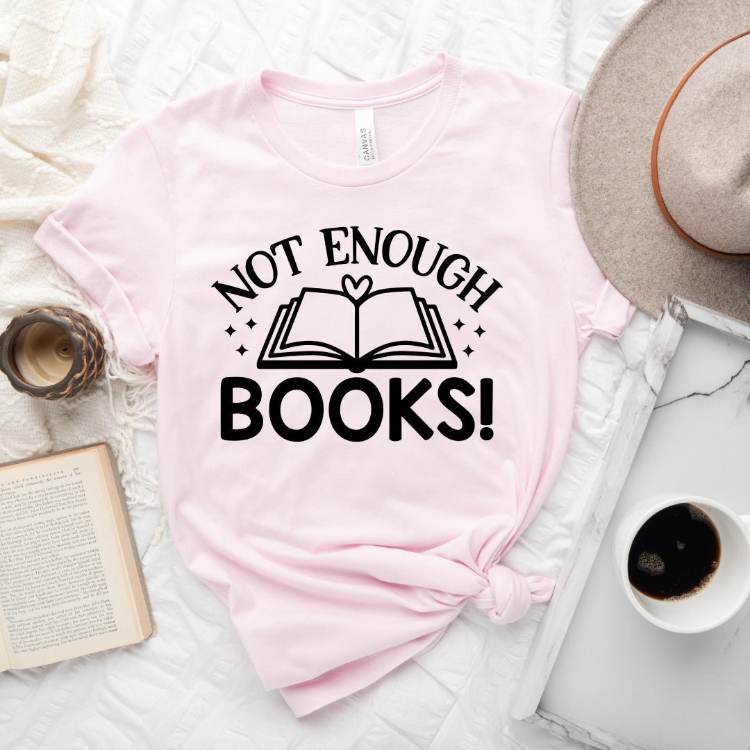 Not Enough Books Tee