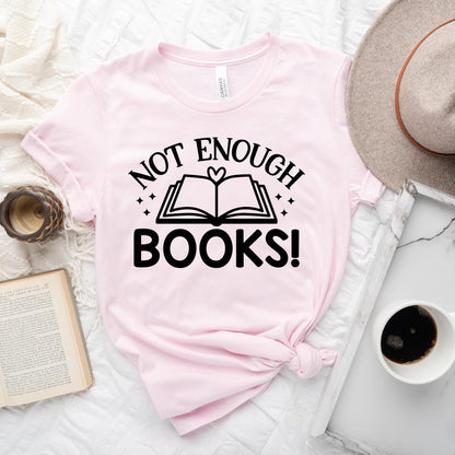 Not Enough Books Tee