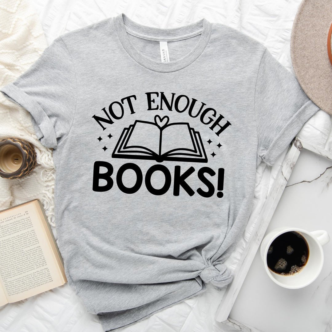 Not Enough Books Tee