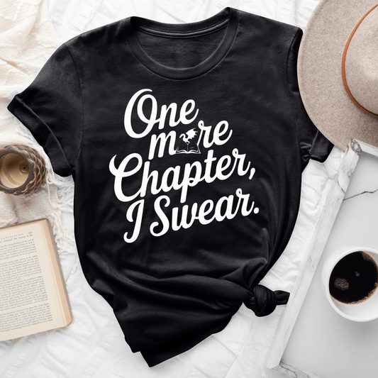 One More Chapter I Swear Tee