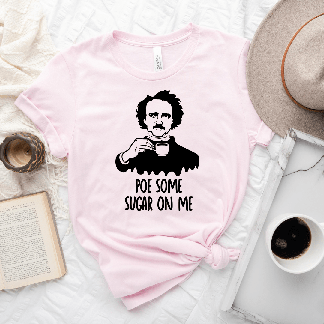 Poe Some Sugar On Me Tee