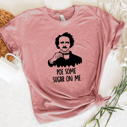 Poe Some Sugar On Me Tee