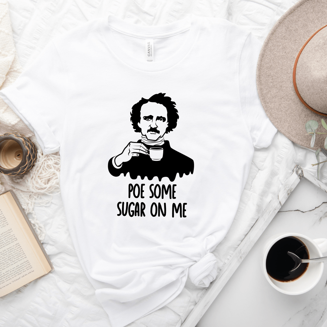 Poe Some Sugar On Me Tee