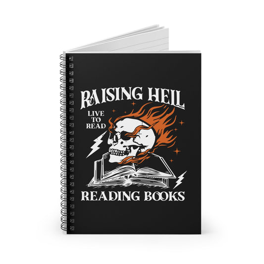 Raising Hell Reading Books Spiral Notebook