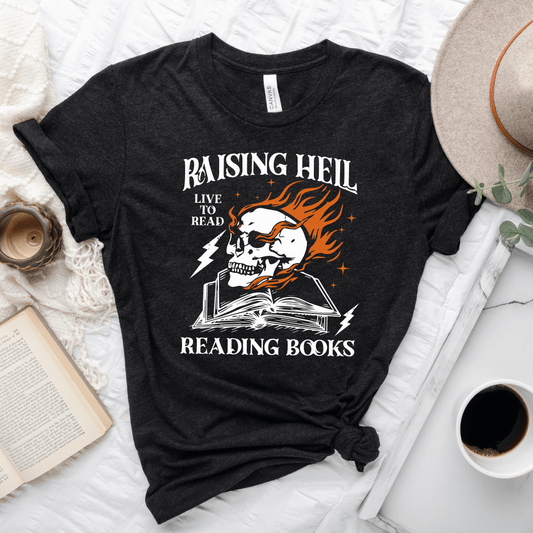 Raising Hell Reading Books Tee