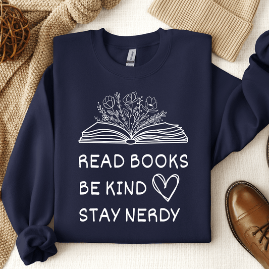 Read Books Be Kind Stay Nerdy Crewneck